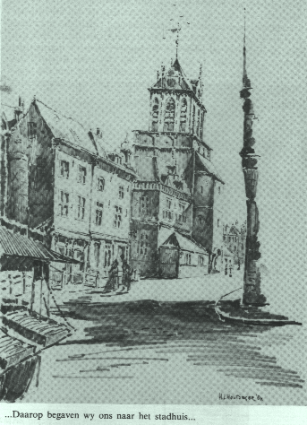 ...Daarop begaven wy ons naar het stadhuis...