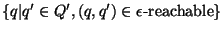 $\{q \vert q'\in Q', (q,q')\in \epsilon\mbox{-reachable}\}$