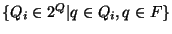 $\{Q_i\in 2^Q\vert q\in Q_i, q\in F\}$