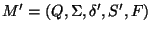 $M'=(Q,\Sigma,\delta',S',F)$