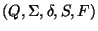 $(Q,\Sigma,\delta,S,F)$