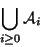 \begin{displaymath}
\bigcup_{i \geq 0} {\cal{A}}_i
\end{displaymath}
