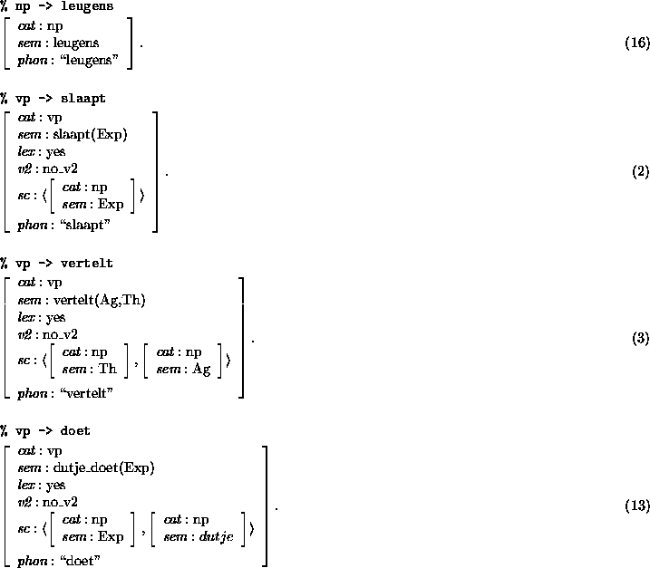 \begin{figure}
% latex2html id marker 10862\prn
\pred
\head{\mbox{\tt\% np -> ...
...it phon}: \mbox{\lq\lq doet''}
}.\hfill{(\ref{verbs3})}}
\epred\eprn
\par\end{figure}