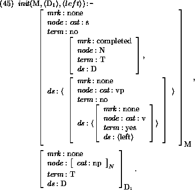 \begin{figure}
\par\pr\pred
\head{\mbox{\it init}(\mbox{\rm M},\langle \mbox{\rm...
...t term}: \mbox{\rm T}\\
\mbox{\it ds}: \mbox{\rm D}}.}
\epred\epr
\end{figure}