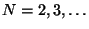 $N=2,3, \dots$