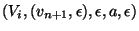 $(V_i,(v_{n+1},\epsilon),\epsilon,a,\epsilon)$