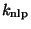 $k_{\mbox{\scriptsize nlp}}$