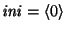 $\mbox{\it ini\/}=\langle 0\rangle$